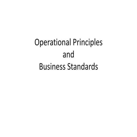 Operational principles and business standards