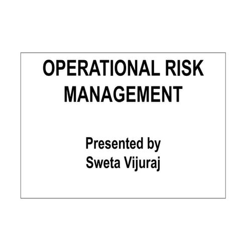 Operational risk (by ms.sweta vijuraj)
