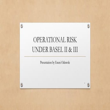 Operational Risk Management Under Basel II & Basel III