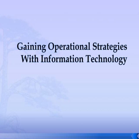 Operational strategies with information technology