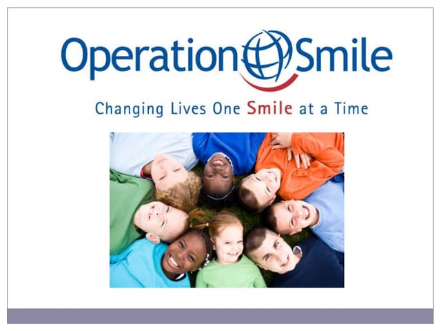 What Is The Difference Between Smile Train And Operation Smile Operation Smile by Karen Diaz | PPT