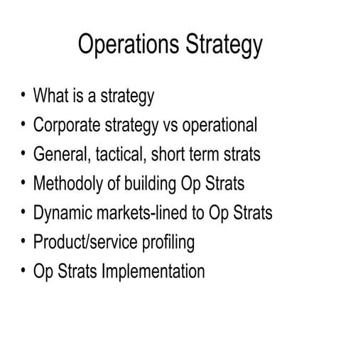 Operations strategy and  startaegic sourcing 0113