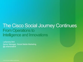 The Cisco Social Journey Continues: From Operations to Intelligence & Innov...