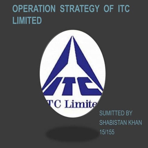 Operation  strategy  of  itc limited