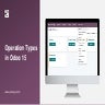 How to Configure Operations Types in Odoo 15 Inventory