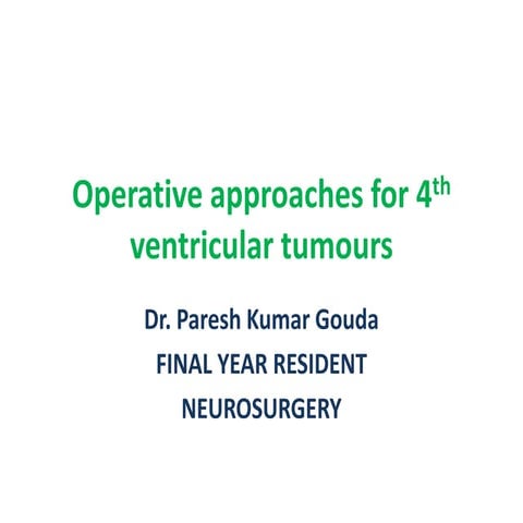 Operative approaches for 4th ventricular tumours