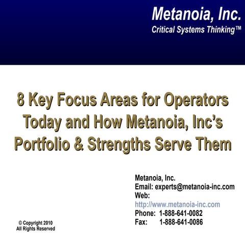 Operator Focus Areas And Metanoia Inc Dec 2010