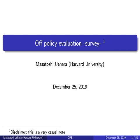 Off policy evaluation