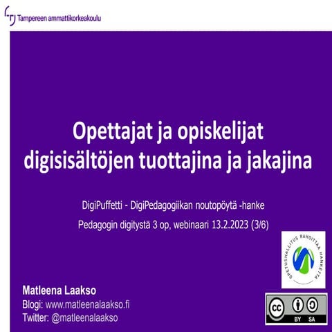 Opettajat ja opiskelijat digisisältöjen tuottajina ja jakajina 13.2.23