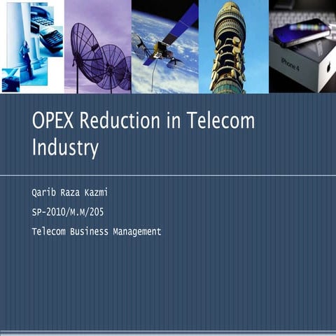 Opex reduction in telecom industry qarib kazmi
