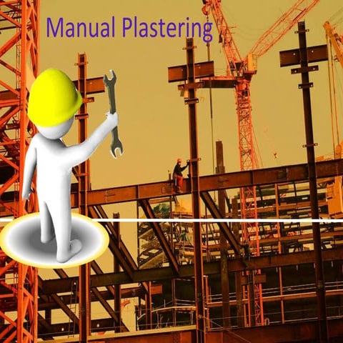 Manual plastering