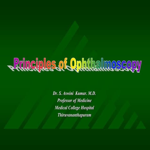 Principles of Ophthalmoscopy