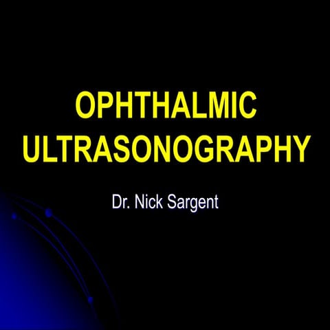 Ophthalmic ultrasonography