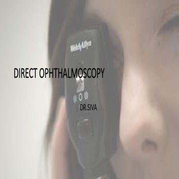 Comprehensive Guide to Direct Ophthalmoscopy Techniques and Procedures ...