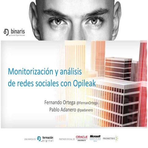 Monitorización y análisis de redes sociales con Opileak