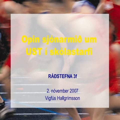 Opin sjónarmið um UST