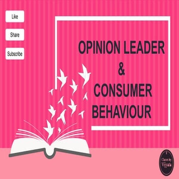 Role of Opinion leaders in consumer behaviour 