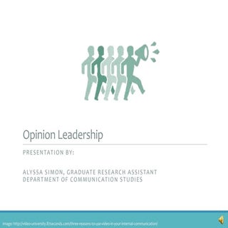 Opinion Leadership