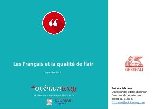 OpinionWay pour Generali - Les Français et la qualité de l’air / Septembre 2017 OpinionWay pour Generali - Les Français et la qualité de l’air / Septembre 2017