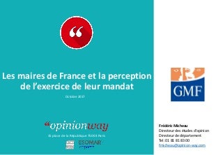 OpinionWay pour GMF - Les Maires de France et la perception de l'exercice de leur mandat / Octobre 2017