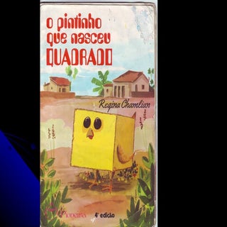 O pintinho que nasceu quadrado