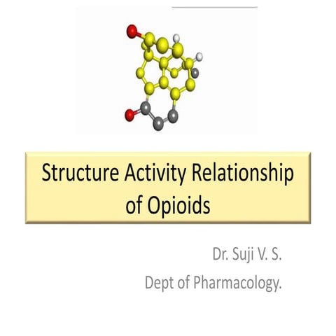 Opiod Structure Activity Relationship