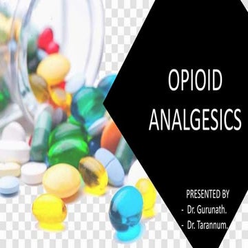 Opioid Receptors and  the opioid analgesics