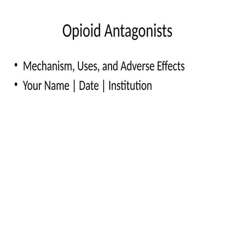 Opioid_Antagonists_Presentation (1).pptx