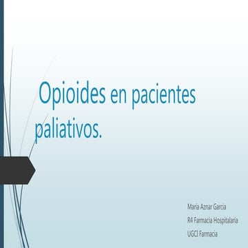Opioides en el paciente  paliativo