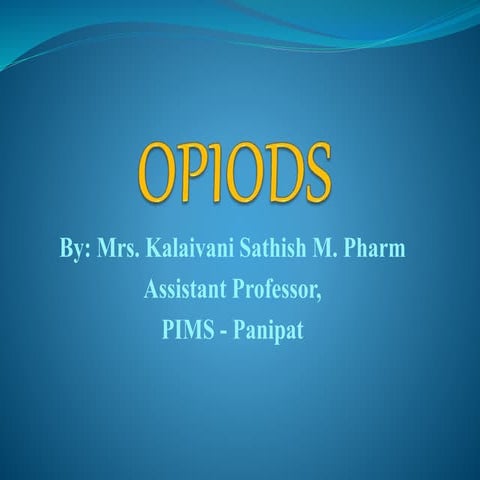 Opioids