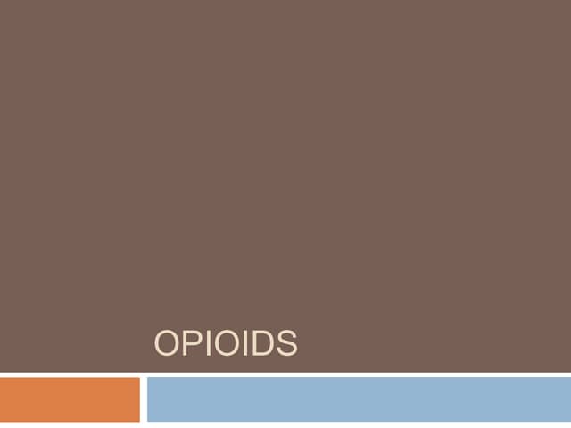 Opioids Ii Pptx Opioids Ii Pptx