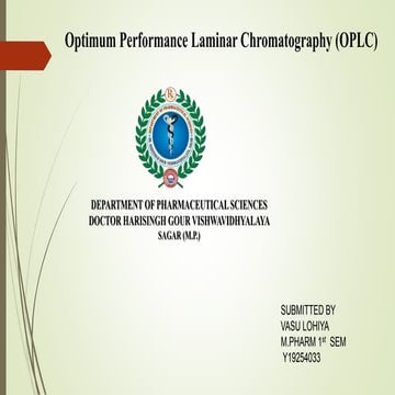 Optimum Performance Laminar Chromatography (OPLC) 