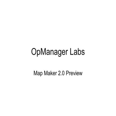 OpManager Labs - Map Maker 2.0 Preview