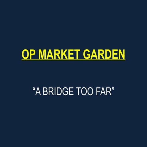 Introduction to the Operation market garden.pptx