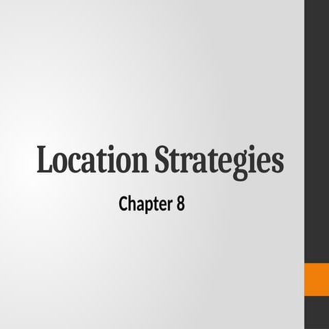OPM Chapter 8 (Location Strategies).pptx