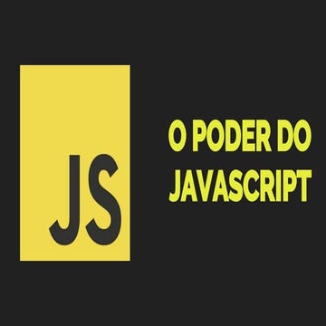 O Poder do JavaScript