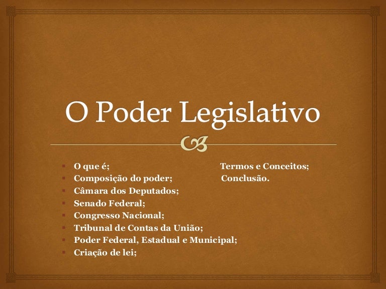 O poder legislativo
