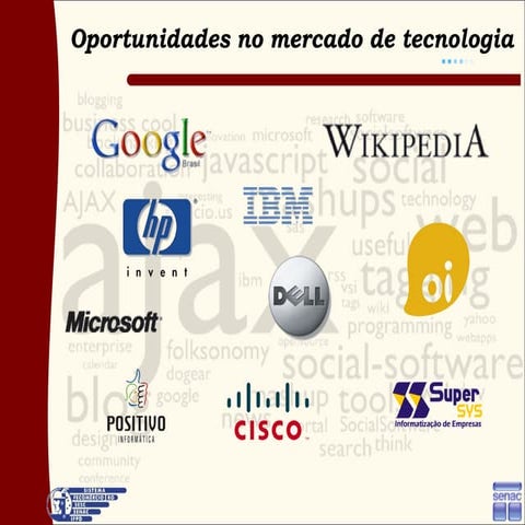 Oportunidades No Mercado De Tecnologia