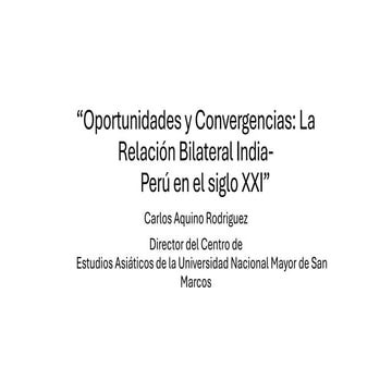 Oportunidades y Convergencias en las relaciones Peru India