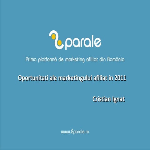 Oportunitati marketing afiliat in 2011