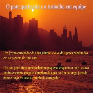 O pote quebrado e o trabalho em equ...