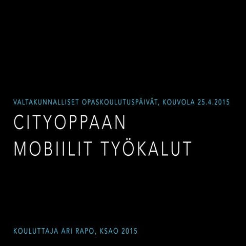 Cityoppaan mobiilit työkalut