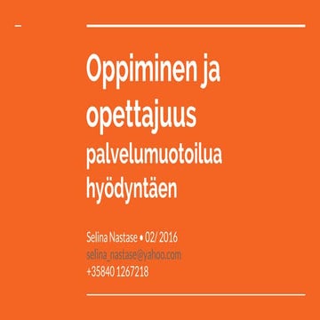 Oppiminen ja opettajuus palvelumuotoilua hyödyntäen