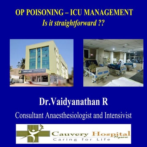 Op poisoning   ICU management - is it st forward ?