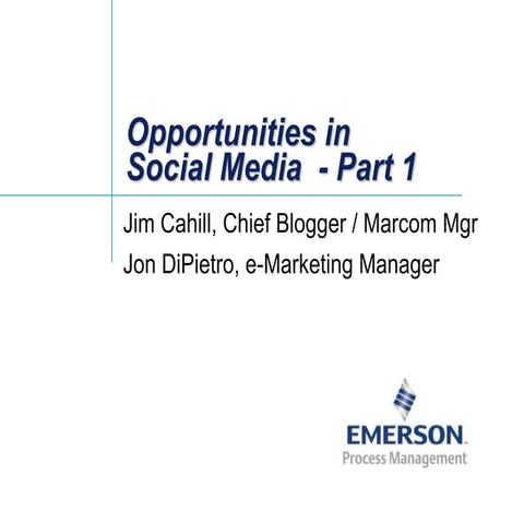 Opportunities in Social Media