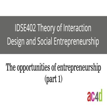 Opportunities of Entrepreneurship -- part 1