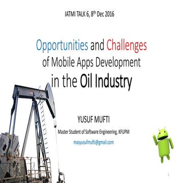 Opportunities and challenges of mobile apps development in the oil industry