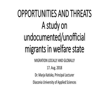 Opportunities and threats: a study on undocumented/unofficial migrants in the...
