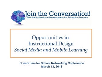 Opportunities in instructional design   co sn 2013