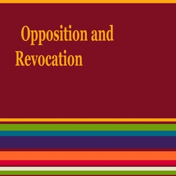 Opposition and revocation